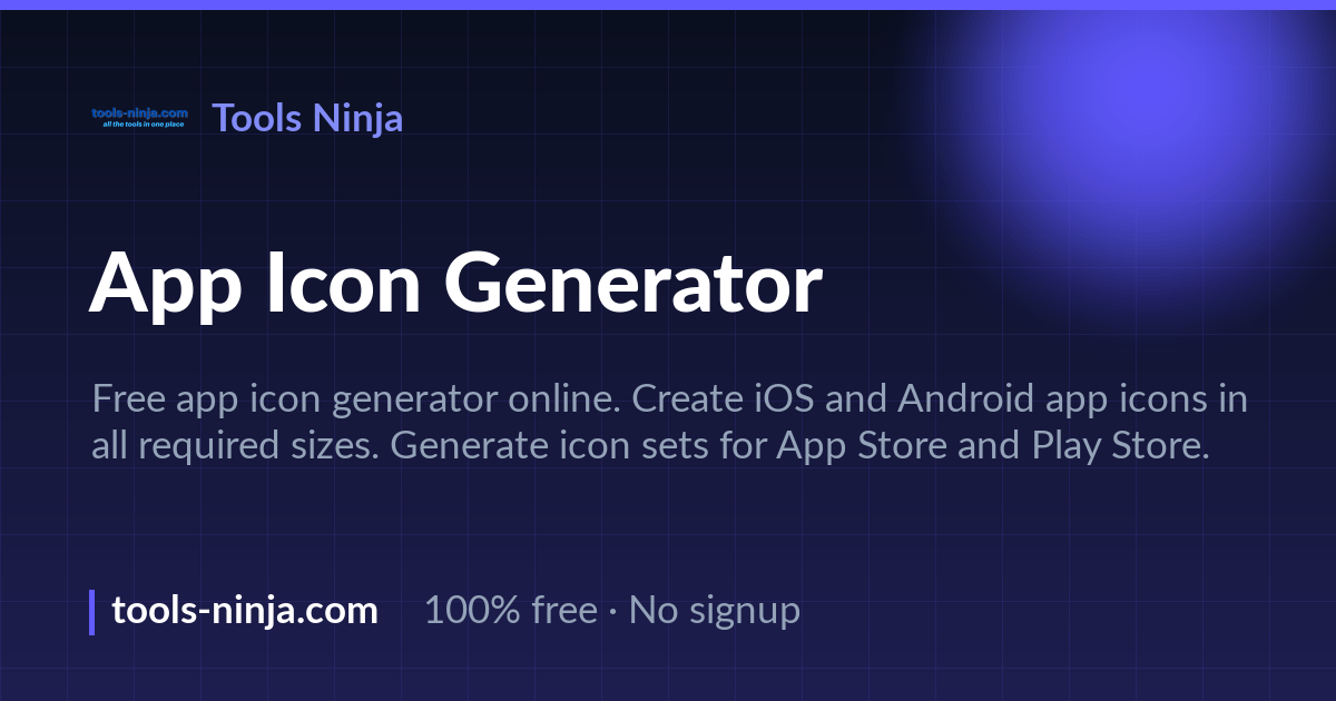 App Icon Generator - iOS & Android Icons | Tools Ninja