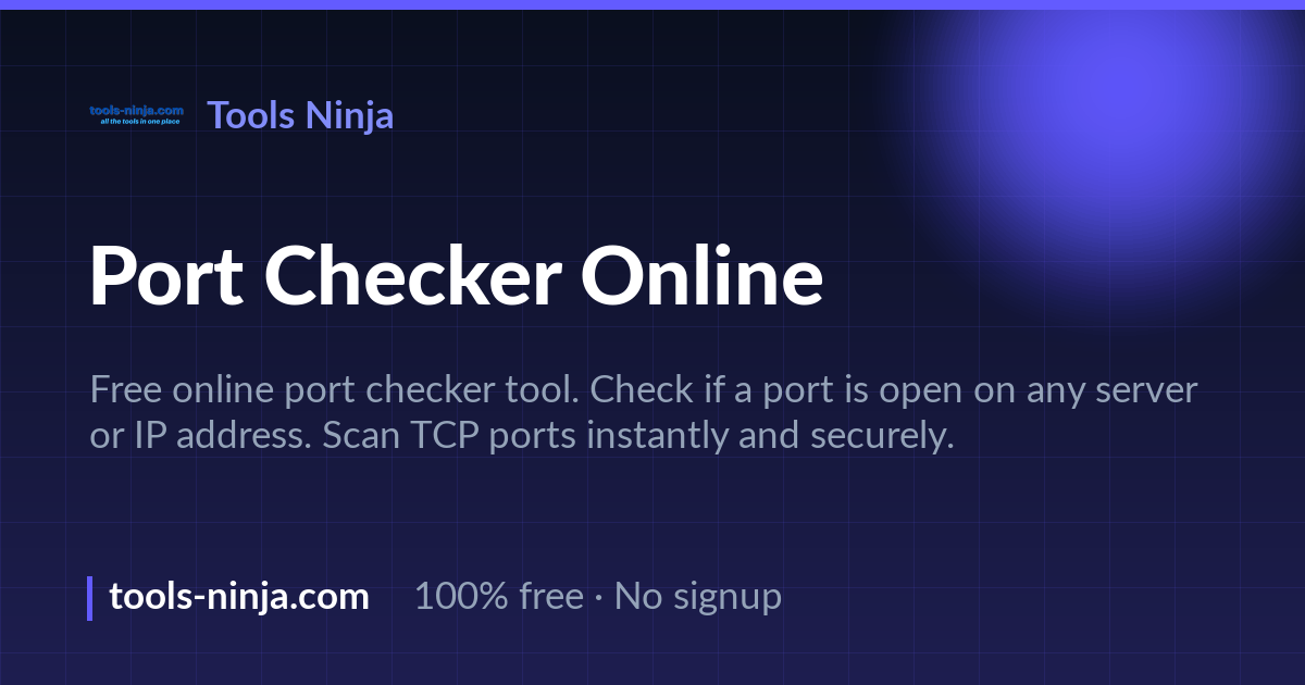 Port Checker Online - Check Open Ports Free | Tools Ninja