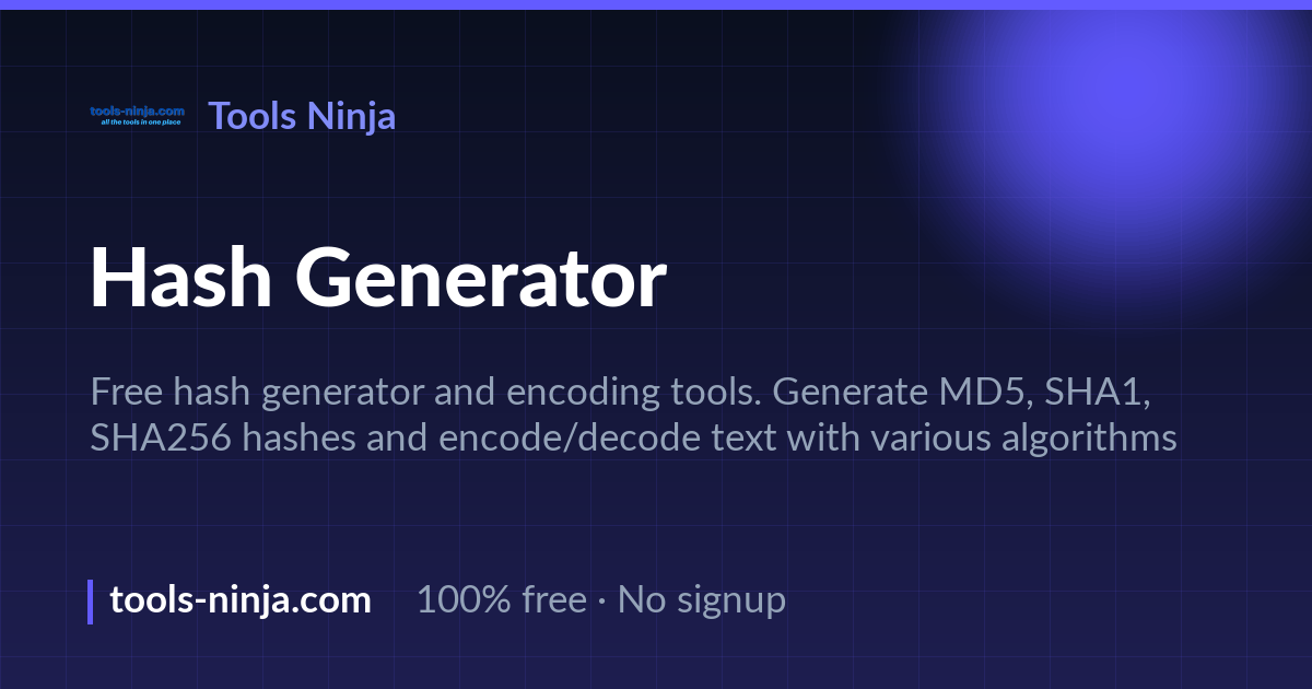 Hash Generator - MD5, SHA256 Encoder Free | Tools Ninja